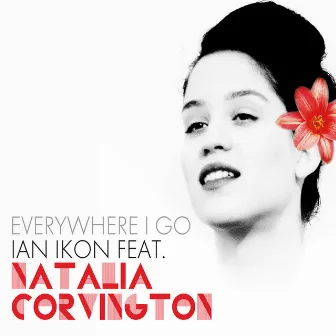 Everywhere I Go by Ian Ikon