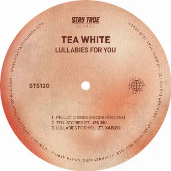 Lullabies For You by Tea White