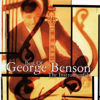 Best of George Benson: The Instrumentals by George Benson