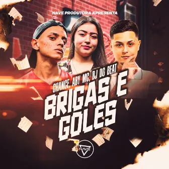 Brigas e Goles by Aby Mc