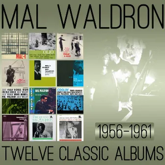 Twelve Classic Albums: 1956-1961 by Mal Waldron