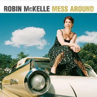 Mess Around by Robin Mckelle