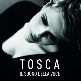 Il suono della voce by Tosca