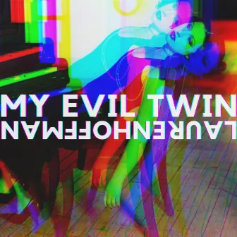 My Evil Twin by Lauren Hoffman