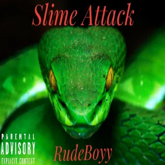 Slime Attack by RudeBoyy