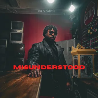 Misunderstood by Kilo Smith