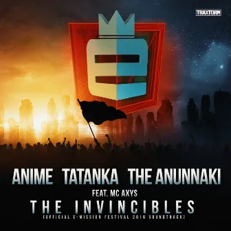 The Invincibles (Official E-Mission 2016 soundtrack) by Tatanka