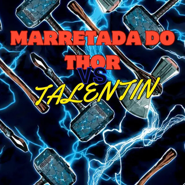 marretada do thor vs talentin