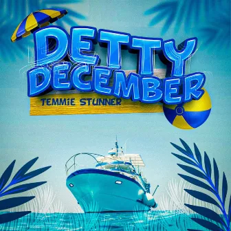 Detty December by Temmie Stunner