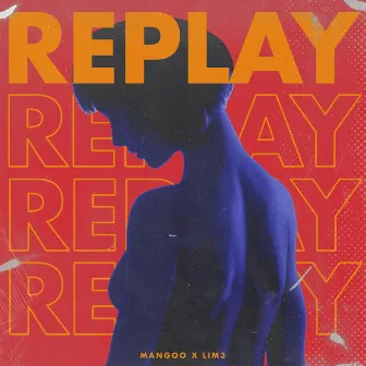 Replay by Mangoo