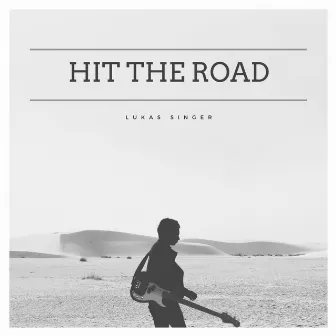 Hit the Road by Lukas Singer