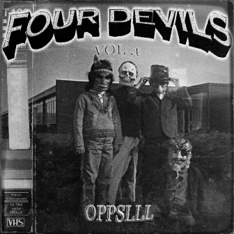 FOUR DEVILS, vol. 1 by oppslll