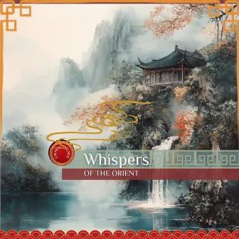 Whispers of the Orient by Chinese Lounge