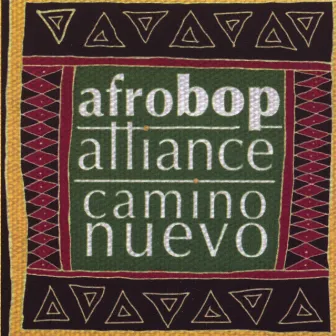 Camino Nuevo by Afro Bop Alliance