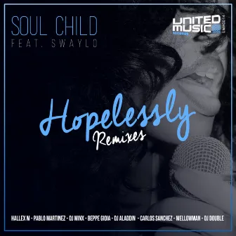 Hopelessly Remixes by Soul Child