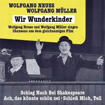 Wir Wunderkinder by Wolfgang Neuss