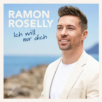 Ich will nur Dich by Ramon Roselly