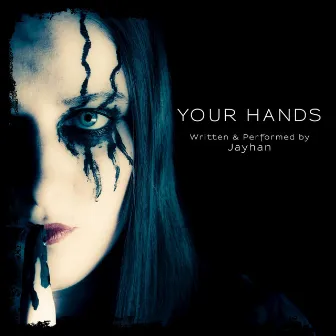 Your Hands by Jayhan