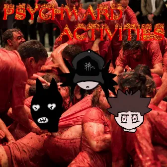 PSYCHWARD ACTIVITIES by DARKCRAFT80K