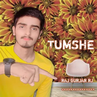 Tumshe by Raj Gurjar RJ