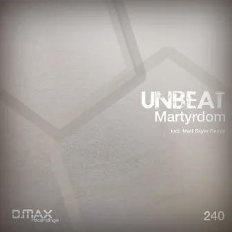 Martyrdom by Unbeat