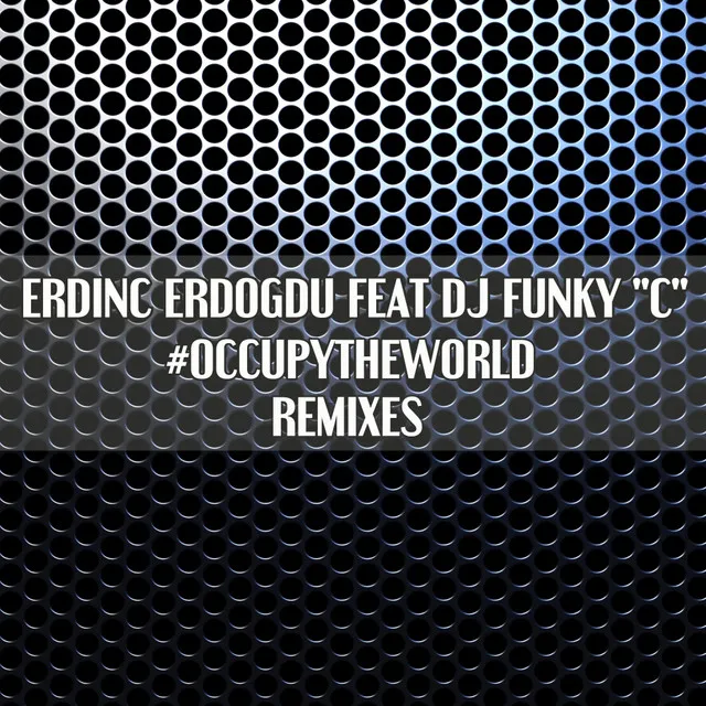 #occupytheworld - Ali Arsan Remix