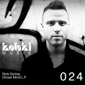 Closer Mind LP by Nick Daring