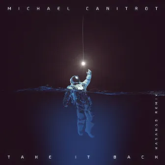 Take It Back (Kasango Remix) by Michael Canitrot