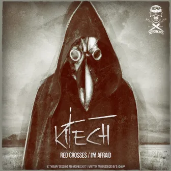 Red Crosses / I'm Afraid by Kitech