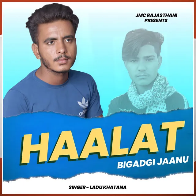 Haalat Bigadgi Jaanu