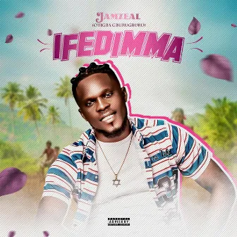 Ifedimma by Jamzeal