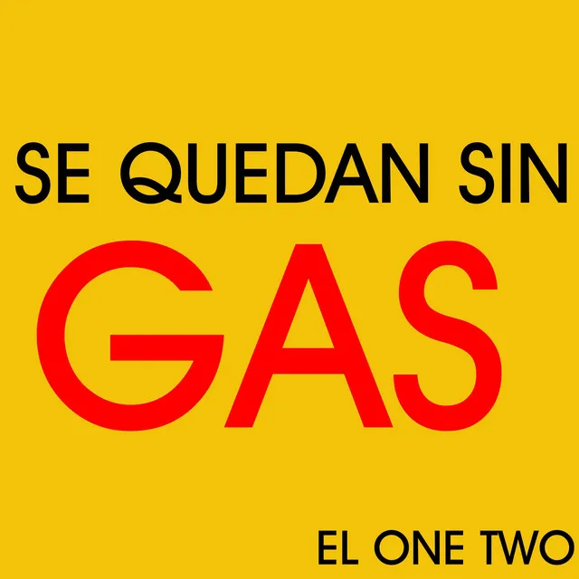 Se Quedan Sin Gas