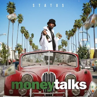 Money Talks by Status