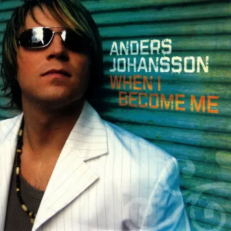 When I Become Me by Anders Johansson