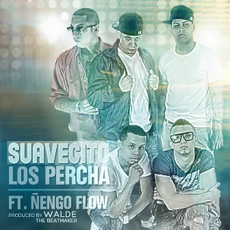 Suavecito by Los Percha