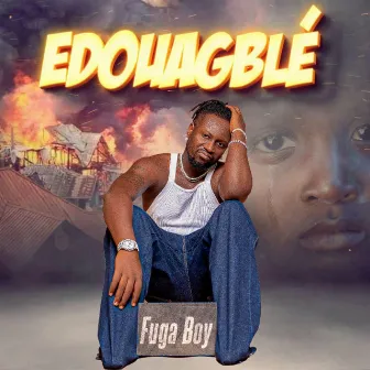 Edouagble by Fuga Boy