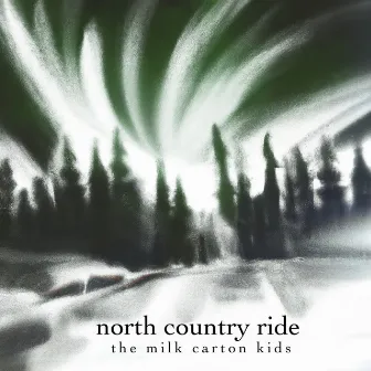 North Country Ride by The Milk Carton Kids