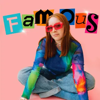 Famous by Zoe Sparks