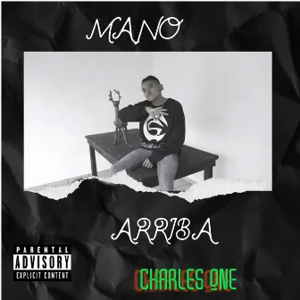 Mano Arriba by charles one