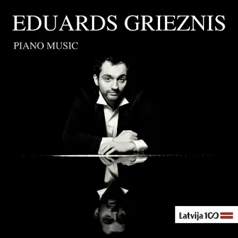 Eduards Grieznis Piano Music by Eduards Grieznis