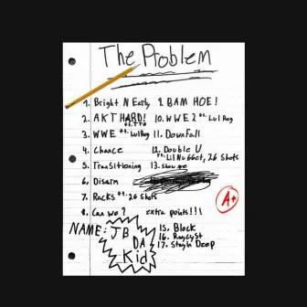 THE PROBLEM by jbdakid