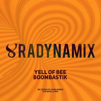 Boombastik by Yell Of Bee