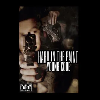 Hard in The Paint by Youngkobe