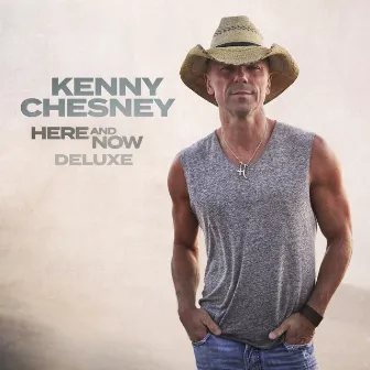 Here And Now (Deluxe) by Kenny Chesney