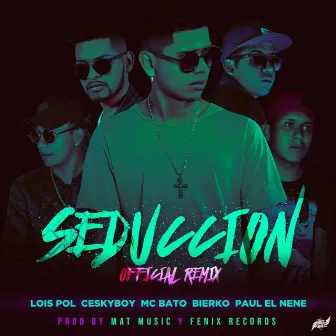 Seducción (Remix) by Paul El Nene