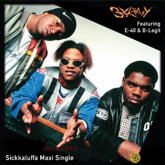 Sickkaluffa Maxi Single by 3X Krazy