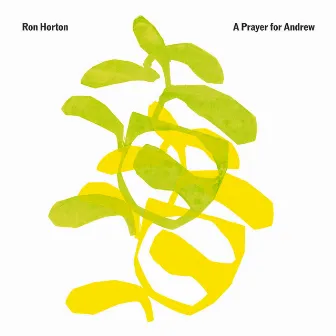 A Prayer for Andrew by Ron Horton