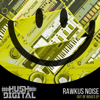 Out Of Boxes EP by Rawkus Noise