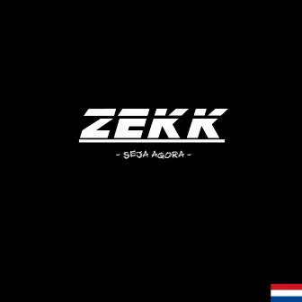 Seja Agora by Zekk.