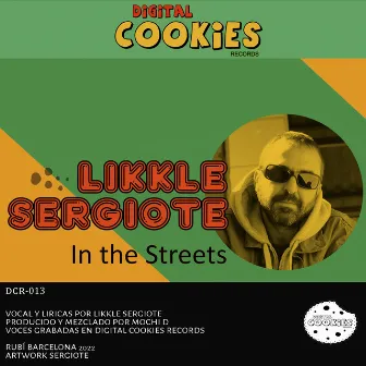 in the street by Likkle Sergiote